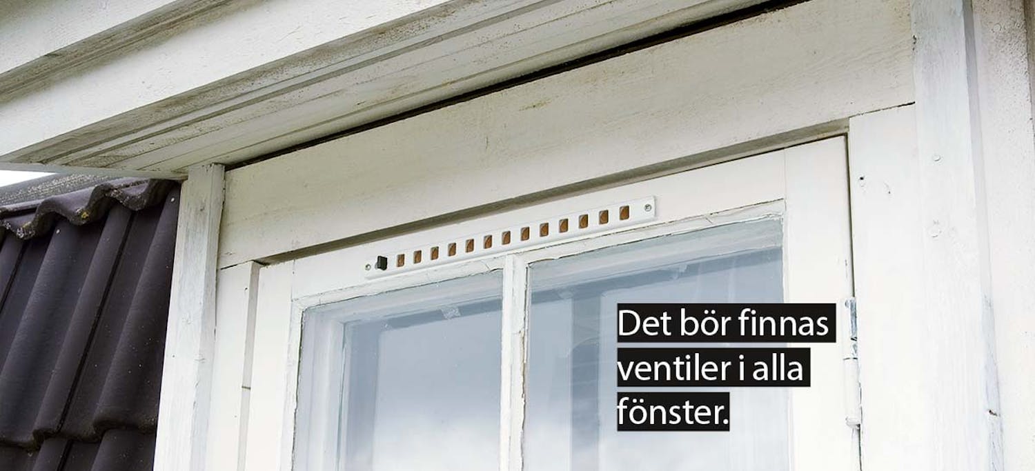 Ventilation: Ventiler i fönster Ventilation: Ventiler i fönster